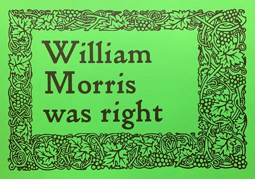 William Morris Was Right (2023)